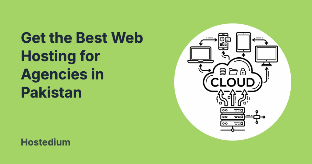 web hosting for agencies in Pakistan