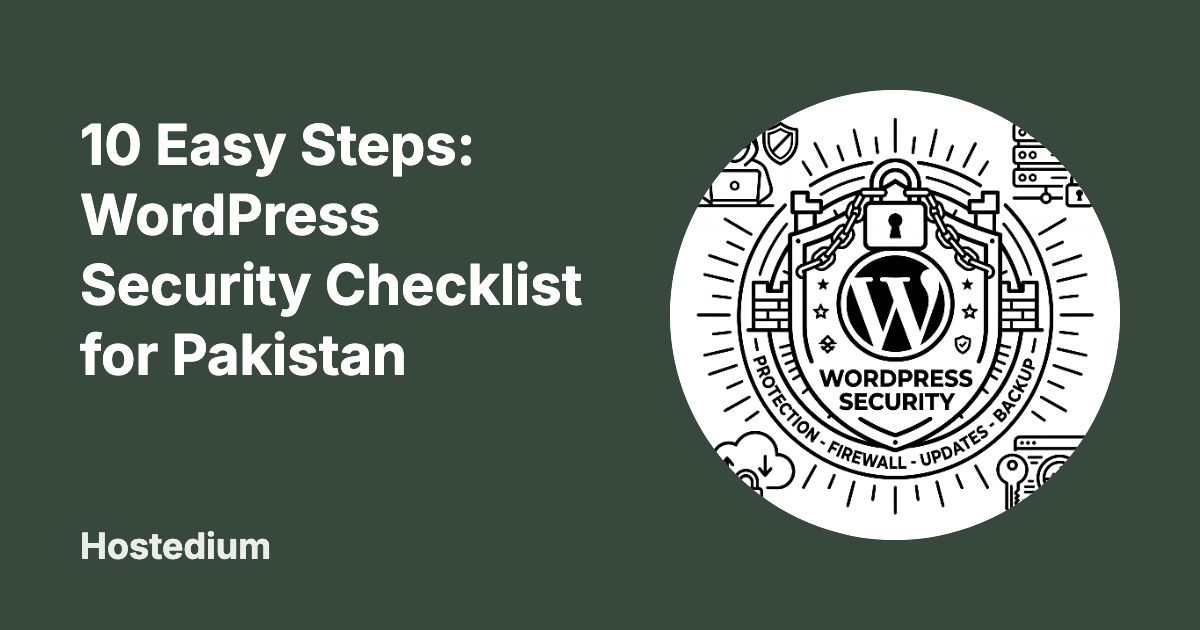10 Easy Steps: WordPress Security Checklist for Pakistan WordPress security checklist for Pakistan