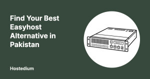 best Easyhost alternative in Pakistan